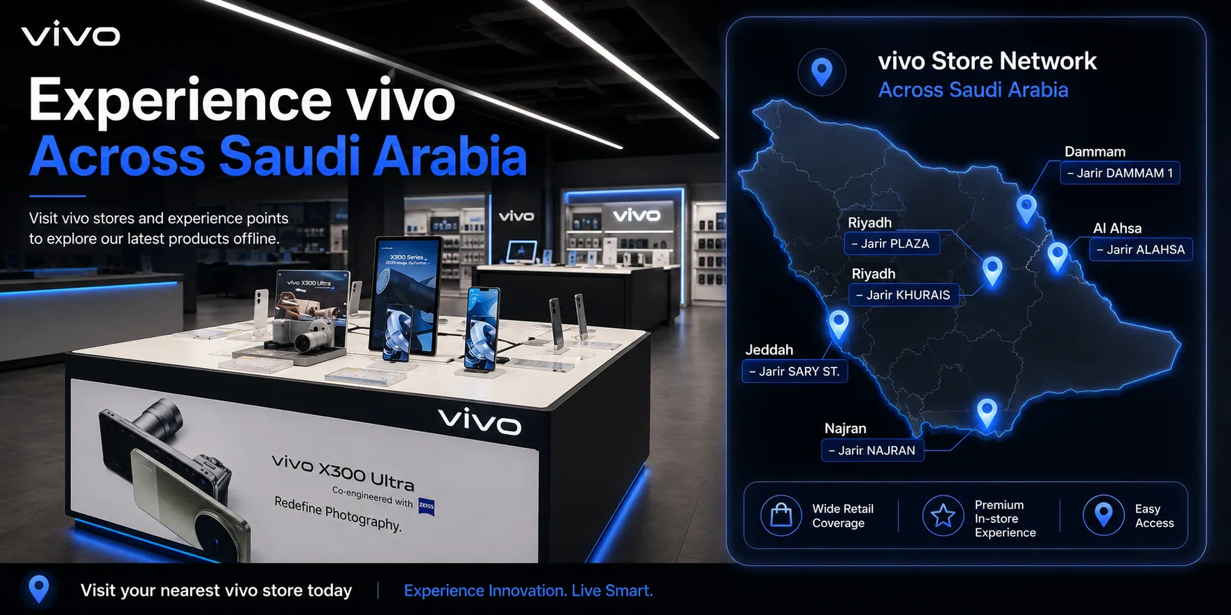 Visit vivo stores and experience points across Saudi Arabia to explore the latest vivo smartphones at selected Jarir locations